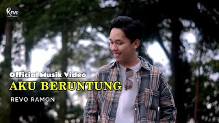 Download lagu AKU BERUNTUNG - REVO RAMON (  MUSIK VIDEO ) mp3