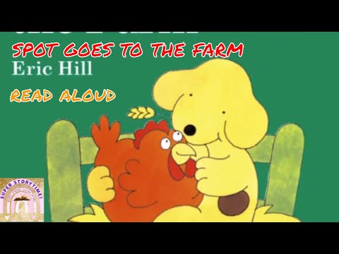 Spot Goes to the Farm | Read aloud | Animal story | Children's story | kids books | Farm Animals