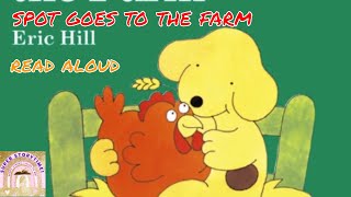 Spot Goes to the Farm | Read aloud | Animal story | Children's story | kids books | Farm Animals