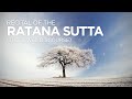 Recital Of The Ratana Sutta The Jewel Discourse