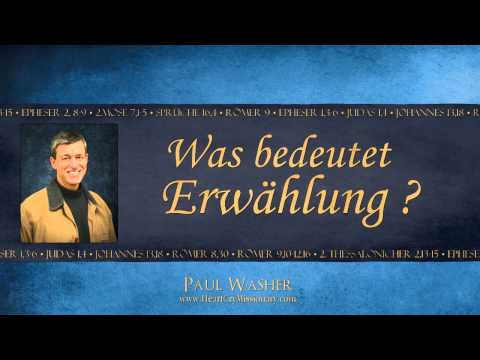 Was bedeutet Erwählung - Paul Washer