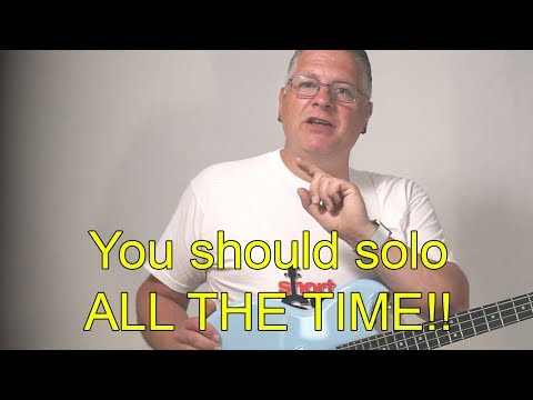 Bassists - you should be SOLOING ALL THE TIME! - Bass lesson by Scott Whitley