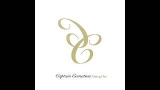 Captain Comatose - Don't Come Back