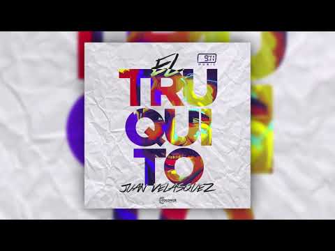 Juan Velasquez - El Truquito