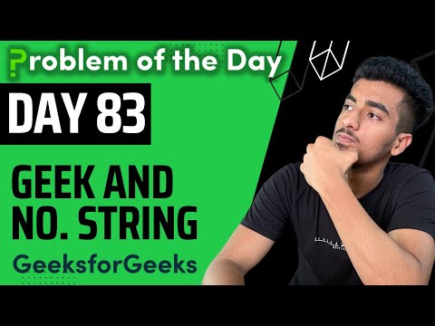 Day 83 - Geek and Number String | Stack | GFG POTD 23 September