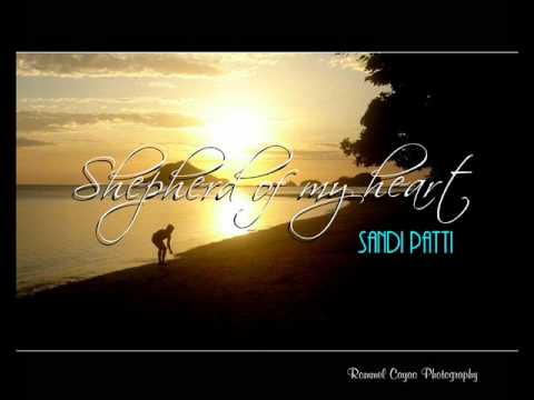 Shepherd of my heart-Sandi Patti