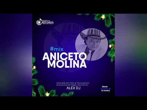 Aniceto Molina Mix - Alex Dj 🇸🇻 (Legazy Records)