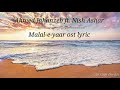 Malaal-e-yaar ost lyrics    Hum Drama    Ahmed Jahanzaib ft. Nish Ashar