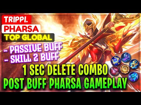 1 Sec Delete Combo, Post Buff Pharsa Gameplay [ Top Global Pharsa ] Trippi. - Mobile Legends