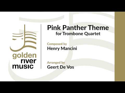 Pink Panther Theme - For Trombone Quartet