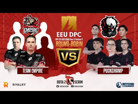 Team Empire vs PuckChamp - DPC EEU 2021/22 Tour 3: Division II - Round-Robin - BO3