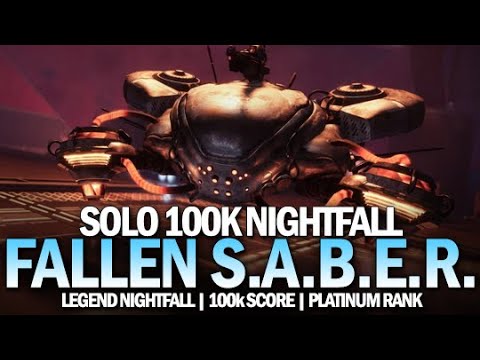 Solo 100k Nightfall Fallen S.A.B.E.R. (Platinum Rank / Legend) [Destiny 2]