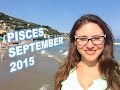 PISCES September 2015. NEW BEGINNINGS in ...