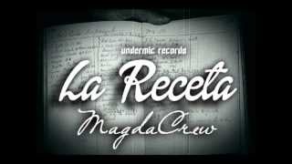 Magda Crew - La Receta (Audio Oficial)