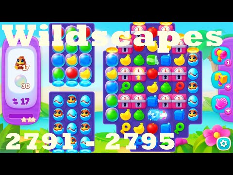 Wildscapes Level 2791 - 2795 HD Walkthrough | 3 - match game | gameplay | android | ios | pc | app