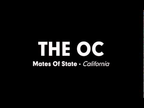 The OC Music - Mates Of State - California
