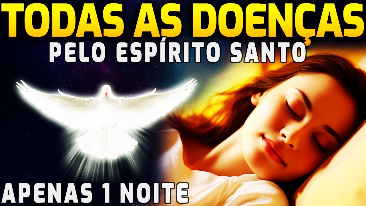 OUÇA 1 NOITE, FORTÍSSMA ORAÇÃO PARA SAÚDE E CURA DE DOENÇAS DURANTE A NOITE DE SONO PROFUNDO