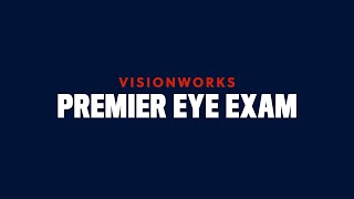Care In Focus - Premier Eye Exam | Visionworks