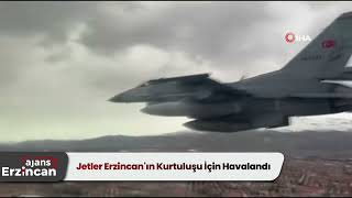 Jetler Erzincan'ın Kurtuluşu İçin Havalandı