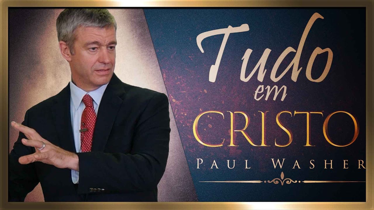 Paul Washer Pregando na Aliança do Calvário - "TUDO PARA CRISTO"