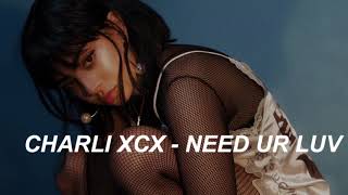 Charli XCX - Need Ur Luv (Acoustic Version)
