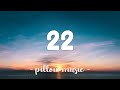 22 - Taylor Swift (Lyrics) 🎵