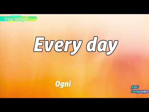 Frasi in Inglese per Principianti -  Espressioni di Tempo Frasi utili in inglese con traduzione