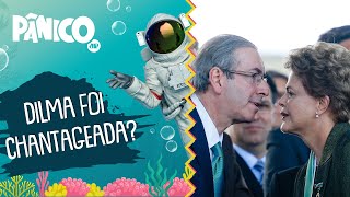 Eduardo Cunha chantageou Dilma?