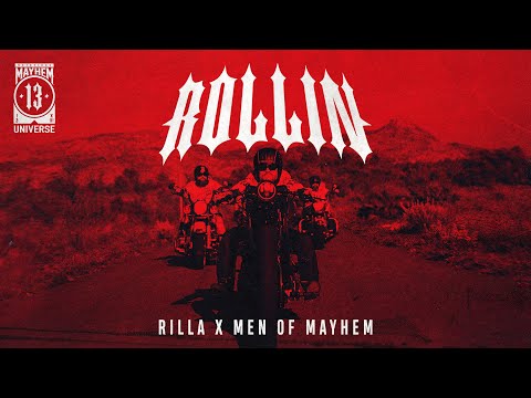 RILLA X MEN OF MAYHEM - ROLLIN