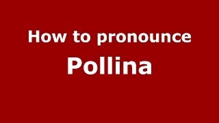 How to pronounce Pollina