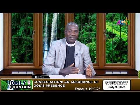 DAILY FOUNTAIN DEVOTIONAL OF JULY 9, 2022 - THE REV'D OLUWAFEMI ADEBAYO JOEL