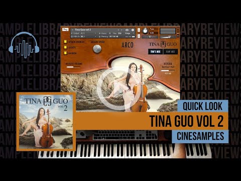 Quick Look: Tina Guo Vol. 2 by Cinesamples (Currently 33% Off)