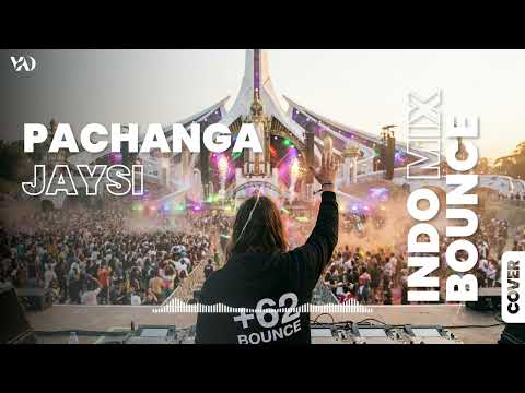 PACHANGA (JaySí, ‪DJLazLOL‬, ‪plybckmusic) Remix - INDO BOUNCE | BREAKBEAT