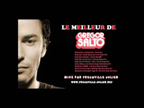 Le Meilleur de Gregor Salto (Mixé par Frejaville Julien)