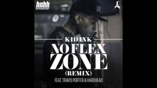 Kid Ink Feat. Travis Porter &amp; Hardhead - No Flex Zone (Remix) (Prod. By Mike Will Made It)(Lyrics)