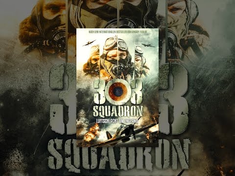 Squadron 303 – Luftschlacht um England
