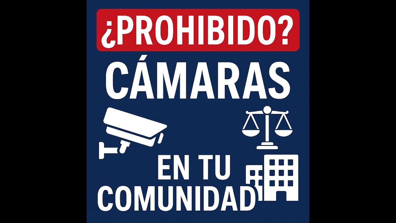 ¿Hay alguna normativa que prohíba colocar cámaras en mi comunidad de vecinos