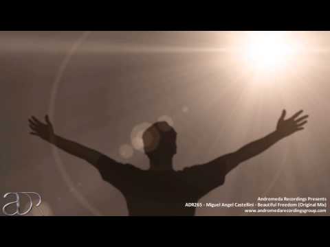 ADR265 - Miguel Angel Castellini - Beautiful Freedom