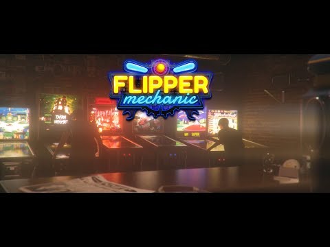 Flipper Mechanic Official Trailer