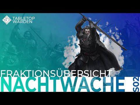 Nachtwache - Fraktionsübersicht - Asoiaf TMG