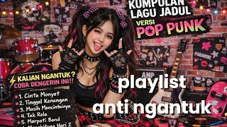 Download lagu KALIAN NGANTUK? DENGERIN KUMPULAN LAGU JADUL VERSI POP PUNK INI! 🤘 mp3