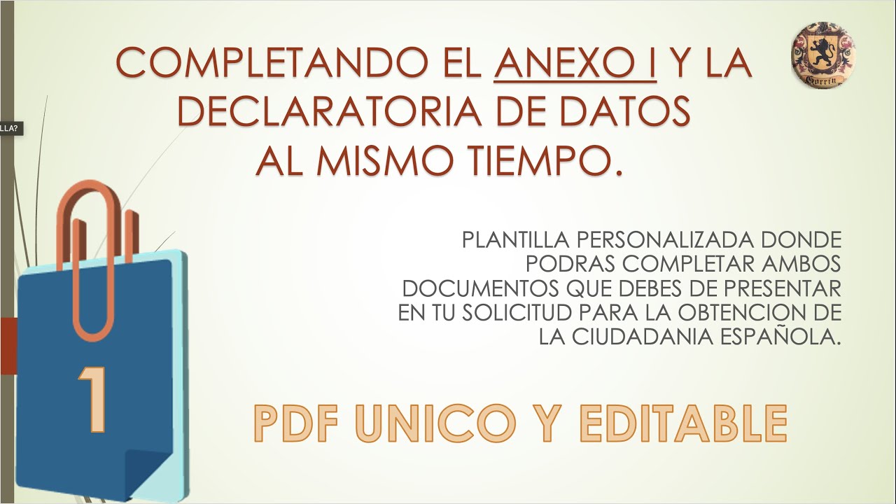 ANEXO I + DECLARATORIA DE DATOS EN UN SOLO PDF. COMPLETAMENTE EDITABLES. LEY DE MEMORIA DEMOCRATICA