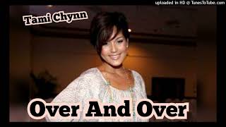 Tami Chynn - Over And Over  HQ Audio