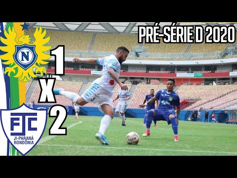 Nacional 1x2 Ji-Paraná - RO / Pré-Serie D 2020