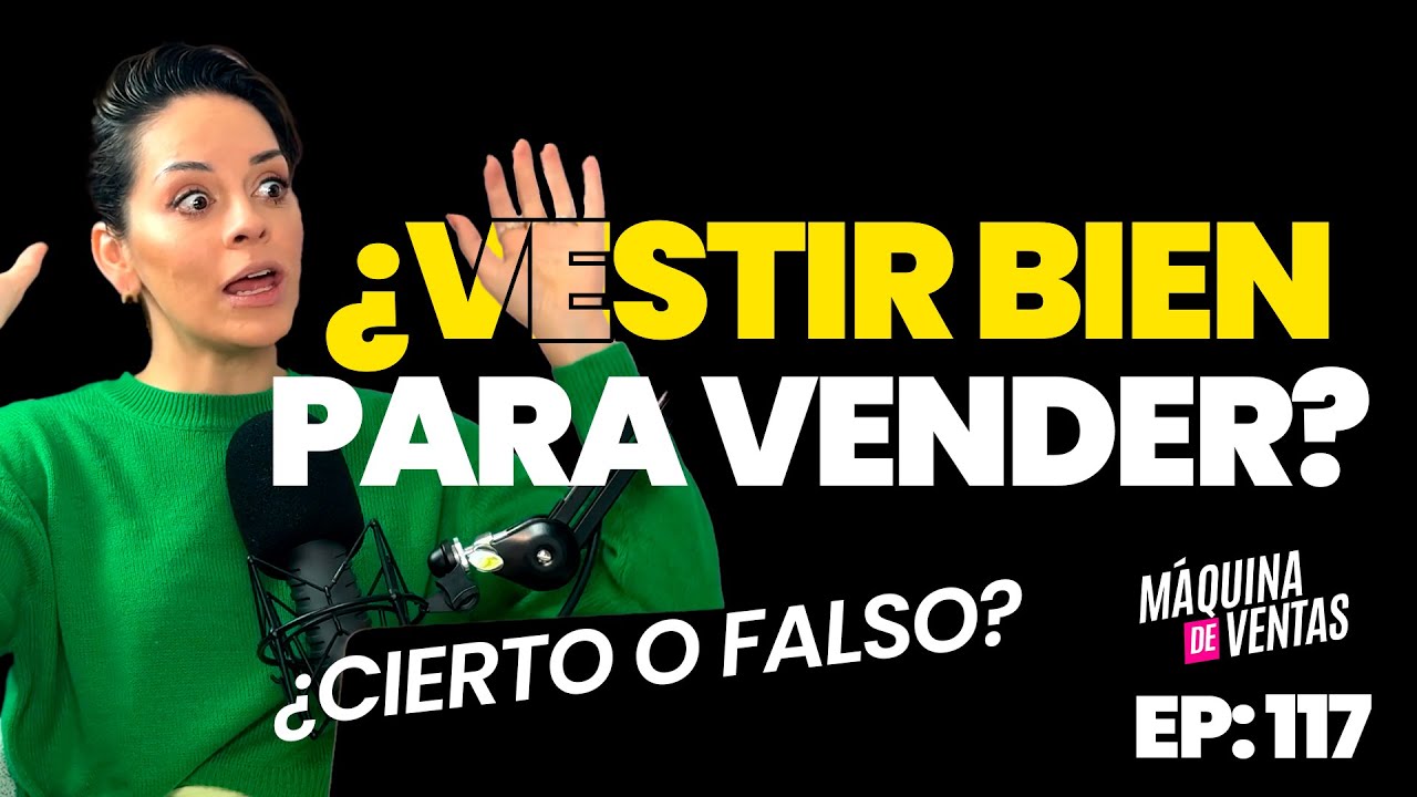 #117: ¿Realmente la imagen personal ayuda a vender más?
