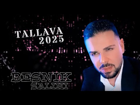 Besnik Salihi - Tallava #2025