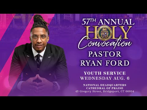 Youth Night | 57th Annual Holy Convocation | 8/6/25