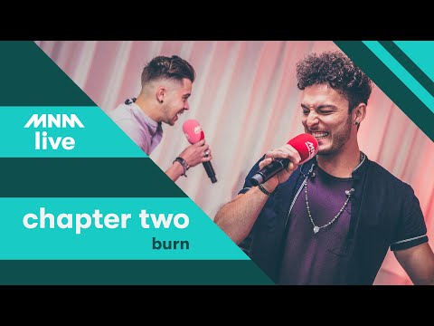 MNM LIVE: Chapter Two - Burn
