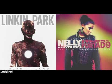 Burn It Down ✖️ Spirit Indestructible - Linkin Park VS Nelly Furtado [Mashup]