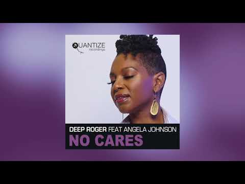 Deep Roger feat Angela Johnson - No Cares (Rightside Remix)